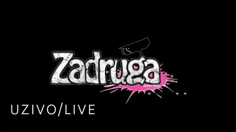 zadruga 6 official|youtube zadruga 5 uzivo sada.